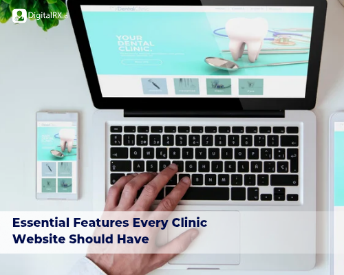 What Are the Essential Features Every Clinic Website Should Have?